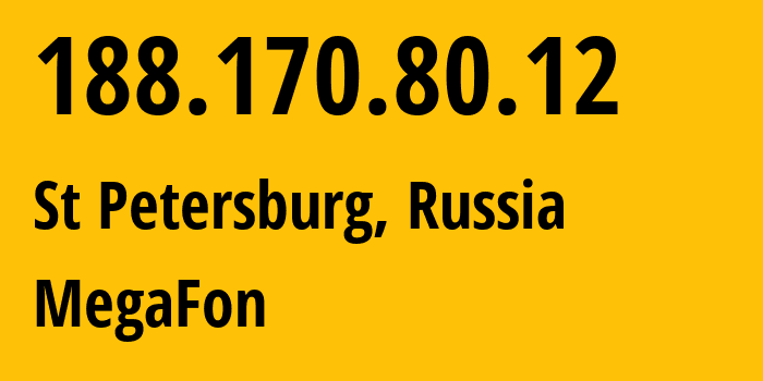 IP-адрес 188.170.80.12 (Санкт-Петербург, Санкт-Петербург, Россия) определить местоположение, координаты на карте, ISP провайдер AS31213 MegaFon // кто провайдер айпи-адреса 188.170.80.12