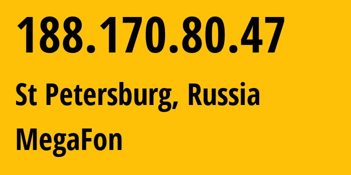 IP-адрес 188.170.80.47 (Санкт-Петербург, Санкт-Петербург, Россия) определить местоположение, координаты на карте, ISP провайдер AS31213 MegaFon // кто провайдер айпи-адреса 188.170.80.47