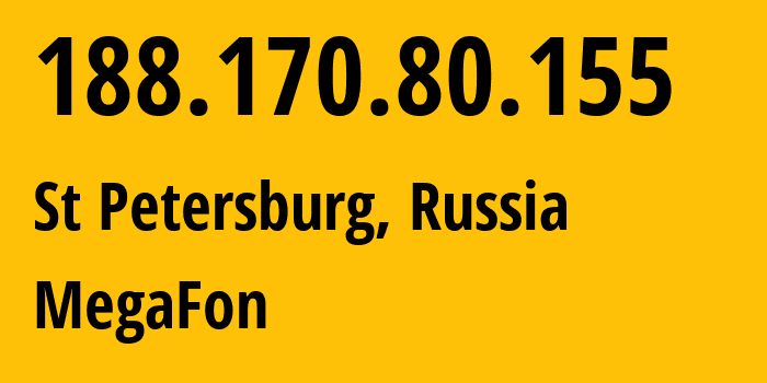 IP-адрес 188.170.80.155 (Санкт-Петербург, Санкт-Петербург, Россия) определить местоположение, координаты на карте, ISP провайдер AS31213 MegaFon // кто провайдер айпи-адреса 188.170.80.155