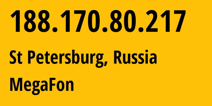 IP-адрес 188.170.80.217 (Санкт-Петербург, Санкт-Петербург, Россия) определить местоположение, координаты на карте, ISP провайдер AS31213 MegaFon // кто провайдер айпи-адреса 188.170.80.217