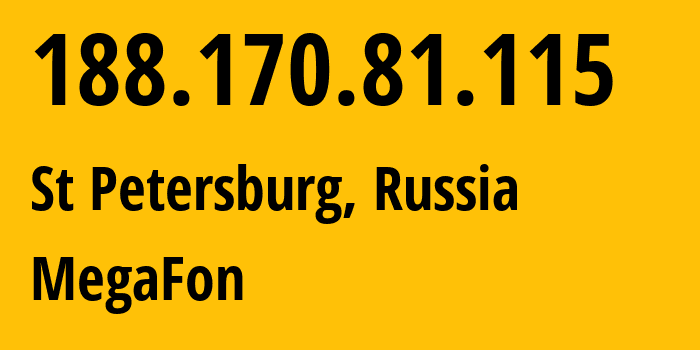 IP-адрес 188.170.81.115 (Санкт-Петербург, Санкт-Петербург, Россия) определить местоположение, координаты на карте, ISP провайдер AS31213 MegaFon // кто провайдер айпи-адреса 188.170.81.115