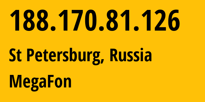 IP-адрес 188.170.81.126 (Санкт-Петербург, Санкт-Петербург, Россия) определить местоположение, координаты на карте, ISP провайдер AS31213 MegaFon // кто провайдер айпи-адреса 188.170.81.126