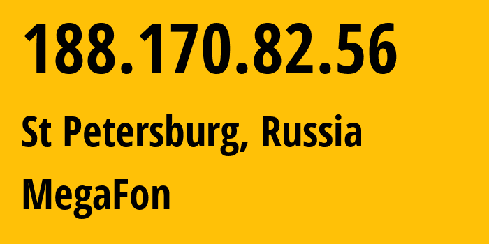 IP-адрес 188.170.82.56 (Санкт-Петербург, Санкт-Петербург, Россия) определить местоположение, координаты на карте, ISP провайдер AS31213 MegaFon // кто провайдер айпи-адреса 188.170.82.56