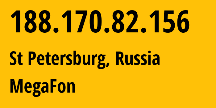 IP-адрес 188.170.82.156 (Санкт-Петербург, Санкт-Петербург, Россия) определить местоположение, координаты на карте, ISP провайдер AS31213 MegaFon // кто провайдер айпи-адреса 188.170.82.156