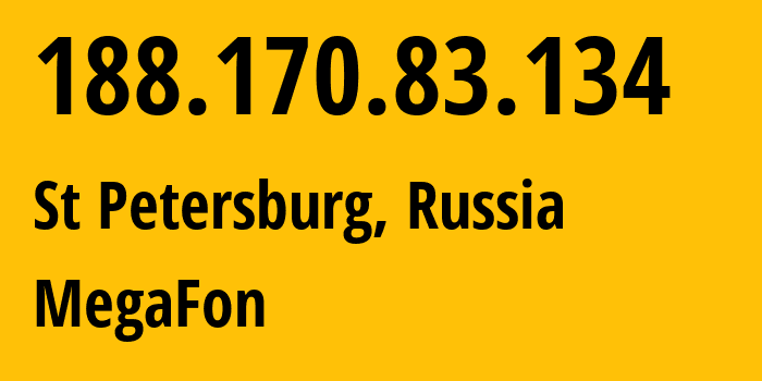 IP-адрес 188.170.83.134 (Санкт-Петербург, Санкт-Петербург, Россия) определить местоположение, координаты на карте, ISP провайдер AS31213 MegaFon // кто провайдер айпи-адреса 188.170.83.134