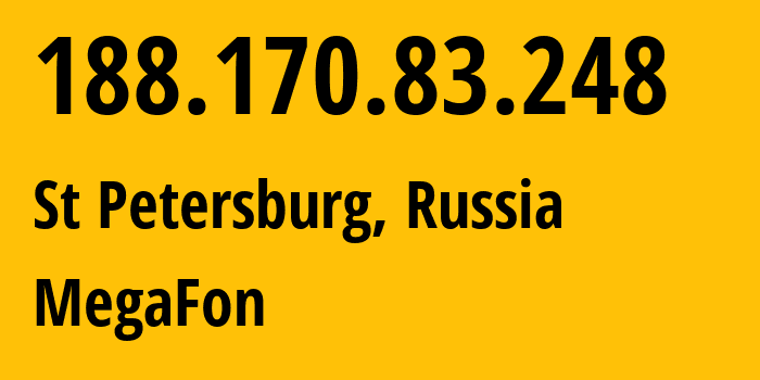 IP-адрес 188.170.83.248 (Санкт-Петербург, Санкт-Петербург, Россия) определить местоположение, координаты на карте, ISP провайдер AS31213 MegaFon // кто провайдер айпи-адреса 188.170.83.248