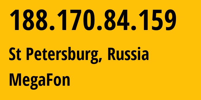 IP-адрес 188.170.84.159 (Санкт-Петербург, Санкт-Петербург, Россия) определить местоположение, координаты на карте, ISP провайдер AS31213 MegaFon // кто провайдер айпи-адреса 188.170.84.159