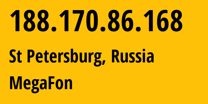 IP-адрес 188.170.86.168 (Санкт-Петербург, Санкт-Петербург, Россия) определить местоположение, координаты на карте, ISP провайдер AS31213 MegaFon // кто провайдер айпи-адреса 188.170.86.168