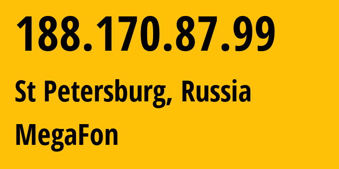 IP-адрес 188.170.87.99 (Санкт-Петербург, Санкт-Петербург, Россия) определить местоположение, координаты на карте, ISP провайдер AS31213 MegaFon // кто провайдер айпи-адреса 188.170.87.99