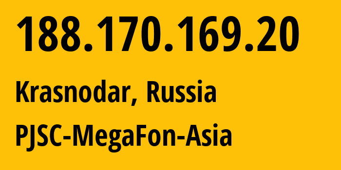 IP-адрес 188.170.169.20 (Краснодар, Краснодарский край, Россия) определить местоположение, координаты на карте, ISP провайдер AS31163 PJSC-MegaFon-Asia // кто провайдер айпи-адреса 188.170.169.20