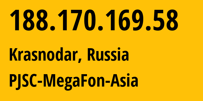 IP-адрес 188.170.169.58 (Краснодар, Краснодарский край, Россия) определить местоположение, координаты на карте, ISP провайдер AS31163 PJSC-MegaFon-Asia // кто провайдер айпи-адреса 188.170.169.58