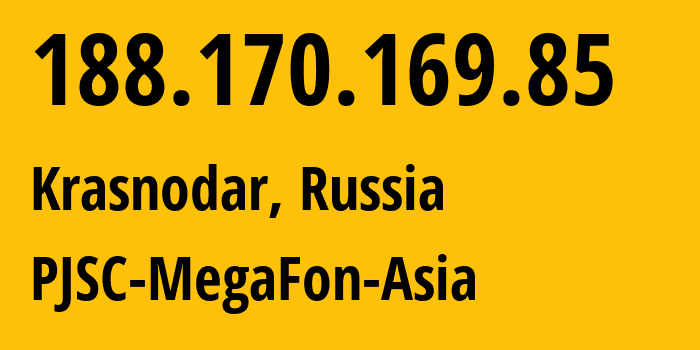 IP-адрес 188.170.169.85 (Краснодар, Краснодарский край, Россия) определить местоположение, координаты на карте, ISP провайдер AS31163 PJSC-MegaFon-Asia // кто провайдер айпи-адреса 188.170.169.85