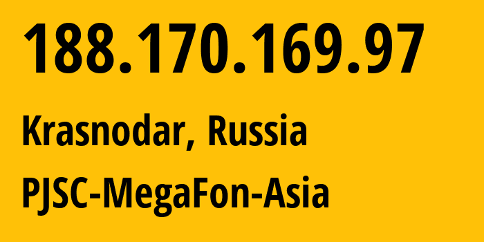 IP address 188.170.169.97 (Krasnodar, Krasnodar Krai, Russia) get location, coordinates on map, ISP provider AS31163 PJSC-MegaFon-Asia // who is provider of ip address 188.170.169.97, whose IP address