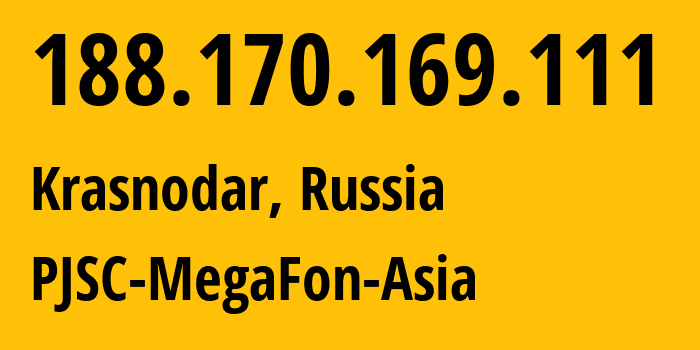 IP-адрес 188.170.169.111 (Краснодар, Краснодарский край, Россия) определить местоположение, координаты на карте, ISP провайдер AS31163 PJSC-MegaFon-Asia // кто провайдер айпи-адреса 188.170.169.111