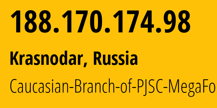 IP-адрес 188.170.174.98 (Краснодар, Краснодарский край, Россия) определить местоположение, координаты на карте, ISP провайдер AS31163 Caucasian-Branch-of-PJSC-MegaFon // кто провайдер айпи-адреса 188.170.174.98