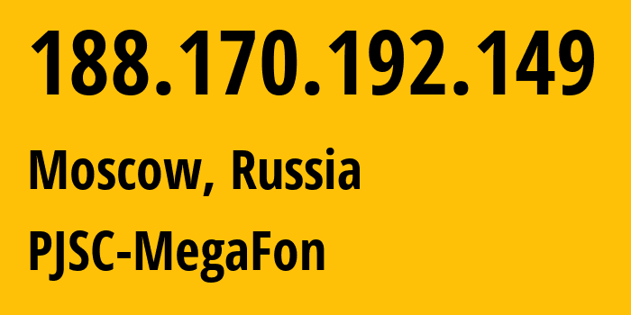 IP address 188.170.192.149 (Krasnodar, Krasnodar Krai, Russia) get location, coordinates on map, ISP provider AS31163 PJSC-MegaFon // who is provider of ip address 188.170.192.149, whose IP address