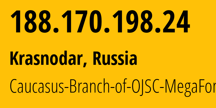 IP address 188.170.198.24 (Krasnodar, Krasnodar Krai, Russia) get location, coordinates on map, ISP provider AS31163 Caucasus-Branch-of-OJSC-MegaFon // who is provider of ip address 188.170.198.24, whose IP address