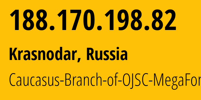 IP-адрес 188.170.198.82 (Краснодар, Краснодарский край, Россия) определить местоположение, координаты на карте, ISP провайдер AS31163 Caucasus-Branch-of-OJSC-MegaFon // кто провайдер айпи-адреса 188.170.198.82