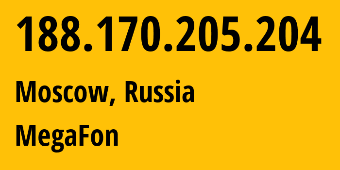 IP-адрес 188.170.205.204 (Москва, Москва, Россия) определить местоположение, координаты на карте, ISP провайдер AS31163 MegaFon // кто провайдер айпи-адреса 188.170.205.204