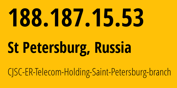 IP address 188.187.15.53 (St Petersburg, St.-Petersburg, Russia) get location, coordinates on map, ISP provider AS51570 CJSC-ER-Telecom-Holding-Saint-Petersburg-branch // who is provider of ip address 188.187.15.53, whose IP address