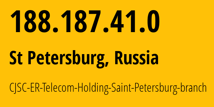 IP address 188.187.41.0 (St Petersburg, St.-Petersburg, Russia) get location, coordinates on map, ISP provider AS51570 CJSC-ER-Telecom-Holding-Saint-Petersburg-branch // who is provider of ip address 188.187.41.0, whose IP address