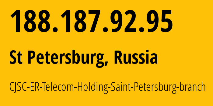 IP address 188.187.92.95 (St Petersburg, St.-Petersburg, Russia) get location, coordinates on map, ISP provider AS51570 CJSC-ER-Telecom-Holding-Saint-Petersburg-branch // who is provider of ip address 188.187.92.95, whose IP address