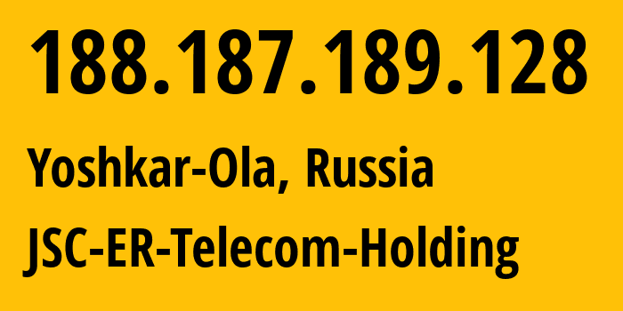 IP-адрес 188.187.189.128 (Йошкар-Ола, Марий Эл, Россия) определить местоположение, координаты на карте, ISP провайдер AS41786 JSC-ER-Telecom-Holding // кто провайдер айпи-адреса 188.187.189.128