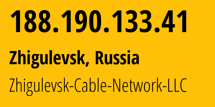 IP address 188.190.133.41 (Zhigulevsk, Samara Oblast, Russia) get location, coordinates on map, ISP provider AS56407 Zhigulevsk-Cable-Network-LLC // who is provider of ip address 188.190.133.41, whose IP address