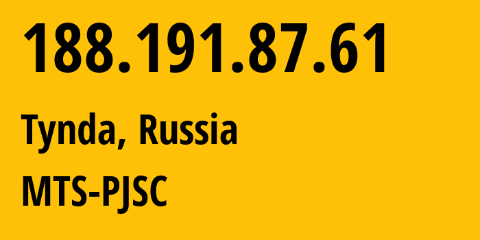 IP address 188.191.87.61 (Tynda, Amur Oblast, Russia) get location, coordinates on map, ISP provider AS49350 MTS-PJSC // who is provider of ip address 188.191.87.61, whose IP address