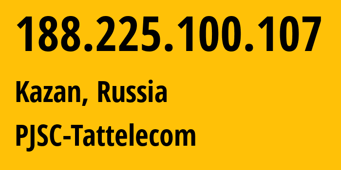 IP-адрес 188.225.100.107 (Казань, Татарстан, Россия) определить местоположение, координаты на карте, ISP провайдер AS28840 PJSC-Tattelecom // кто провайдер айпи-адреса 188.225.100.107