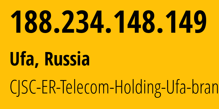 IP address 188.234.148.149 (Ufa, Bashkortostan Republic, Russia) get location, coordinates on map, ISP provider AS51035 CJSC-ER-Telecom-Holding-Ufa-branch // who is provider of ip address 188.234.148.149, whose IP address