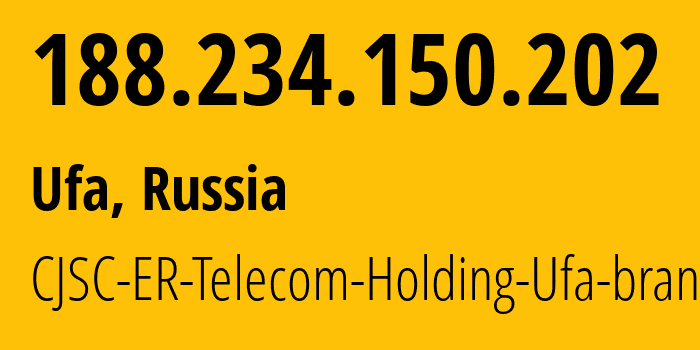 IP-адрес 188.234.150.202 (Уфа, Башкортостан, Россия) определить местоположение, координаты на карте, ISP провайдер AS51035 CJSC-ER-Telecom-Holding-Ufa-branch // кто провайдер айпи-адреса 188.234.150.202