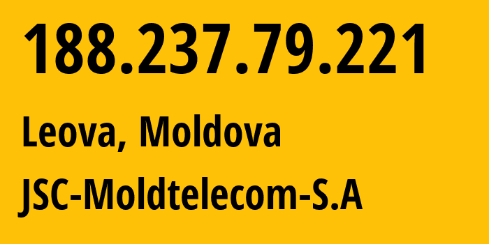 IP-адрес 188.237.79.221 (Хынчешты, Хынчештский район, Молдавия) определить местоположение, координаты на карте, ISP провайдер AS8926 JSC-Moldtelecom-S.A // кто провайдер айпи-адреса 188.237.79.221