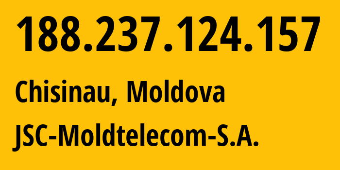 IP address 188.237.124.157 (Chisinau, Chișinău Municipality, Moldova) get location, coordinates on map, ISP provider AS8926 JSC-Moldtelecom-S.A. // who is provider of ip address 188.237.124.157, whose IP address