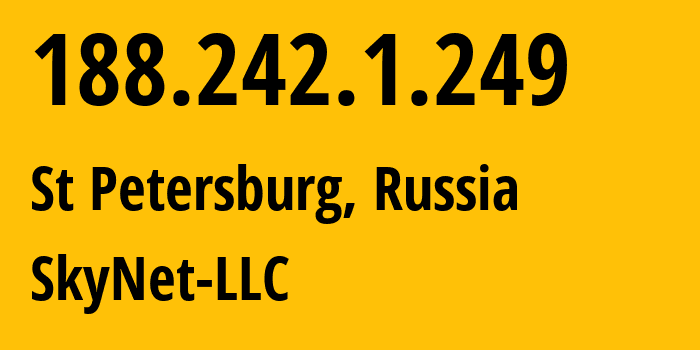 IP-адрес 188.242.1.249 (Санкт-Петербург, Санкт-Петербург, Россия) определить местоположение, координаты на карте, ISP провайдер AS35807 SkyNet-LLC // кто провайдер айпи-адреса 188.242.1.249