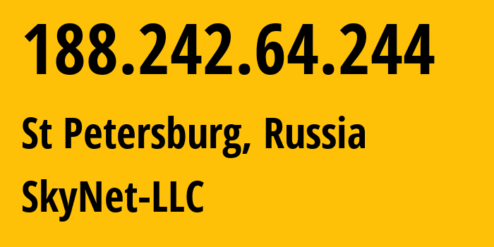 IP address 188.242.64.244 (St Petersburg, St.-Petersburg, Russia) get location, coordinates on map, ISP provider AS35807 SkyNet-LLC // who is provider of ip address 188.242.64.244, whose IP address