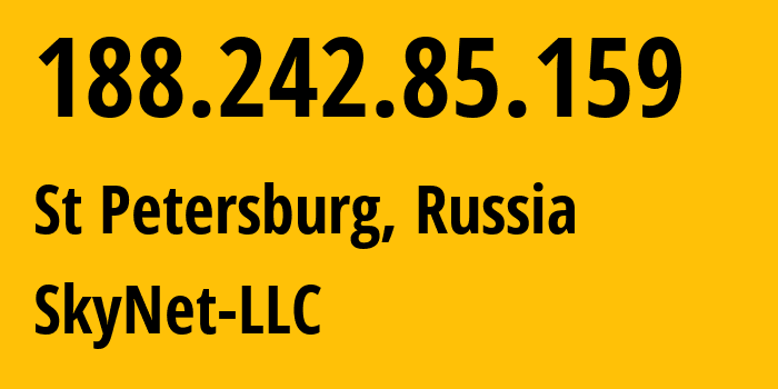 IP-адрес 188.242.85.159 (Санкт-Петербург, Санкт-Петербург, Россия) определить местоположение, координаты на карте, ISP провайдер AS35807 SkyNet-LLC // кто провайдер айпи-адреса 188.242.85.159