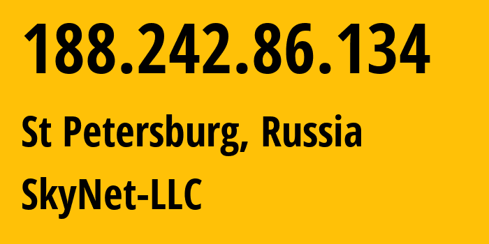IP address 188.242.86.134 (St Petersburg, St.-Petersburg, Russia) get location, coordinates on map, ISP provider AS35807 SkyNet-LLC // who is provider of ip address 188.242.86.134, whose IP address