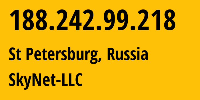 IP address 188.242.99.218 (St Petersburg, St.-Petersburg, Russia) get location, coordinates on map, ISP provider AS35807 SkyNet-LLC // who is provider of ip address 188.242.99.218, whose IP address