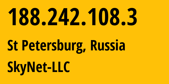 IP address 188.242.108.3 (St Petersburg, St.-Petersburg, Russia) get location, coordinates on map, ISP provider AS35807 SkyNet-LLC // who is provider of ip address 188.242.108.3, whose IP address