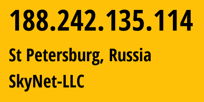 IP-адрес 188.242.135.114 (Санкт-Петербург, Санкт-Петербург, Россия) определить местоположение, координаты на карте, ISP провайдер AS35807 SkyNet-LLC // кто провайдер айпи-адреса 188.242.135.114