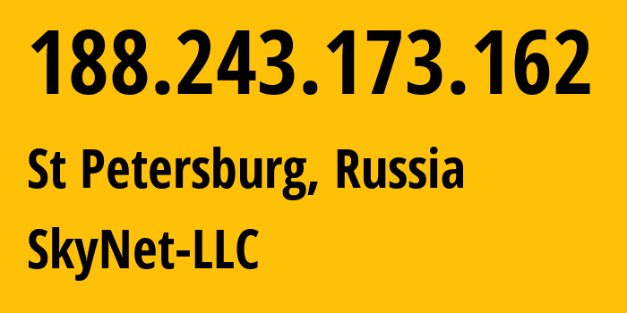 IP-адрес 188.243.173.162 (Санкт-Петербург, Санкт-Петербург, Россия) определить местоположение, координаты на карте, ISP провайдер AS35807 SkyNet-LLC // кто провайдер айпи-адреса 188.243.173.162