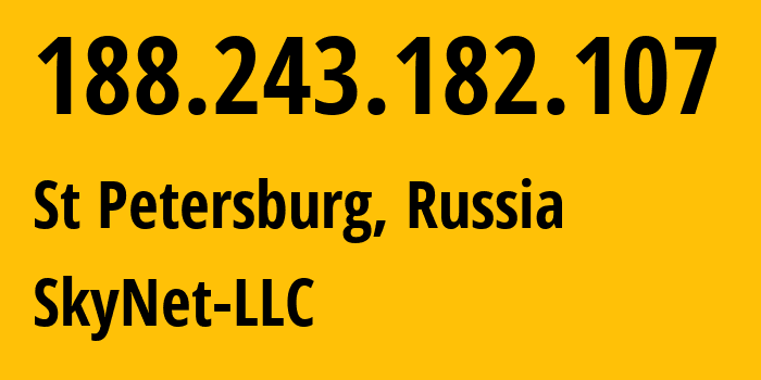 IP-адрес 188.243.182.107 (Санкт-Петербург, Санкт-Петербург, Россия) определить местоположение, координаты на карте, ISP провайдер AS35807 SkyNet-LLC // кто провайдер айпи-адреса 188.243.182.107