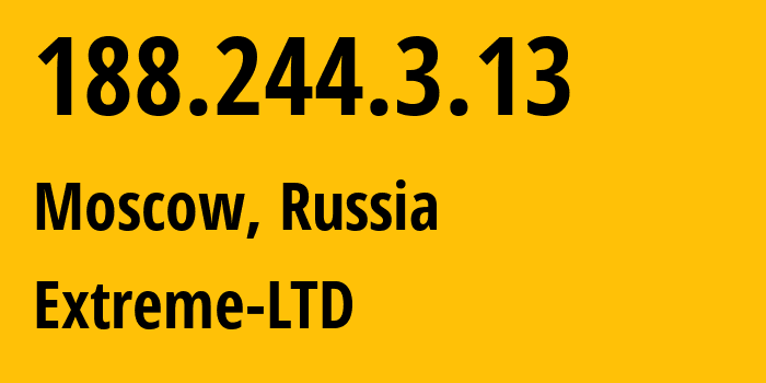 IP address 188.244.3.13 (Moscow, Moscow, Russia) get location, coordinates on map, ISP provider AS39709 Extreme-LTD // who is provider of ip address 188.244.3.13, whose IP address