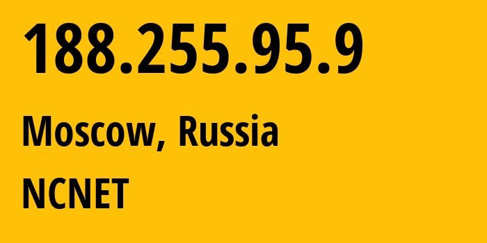 IP-адрес 188.255.95.9 (Москва, Москва, Россия) определить местоположение, координаты на карте, ISP провайдер AS42610 NCNET // кто провайдер айпи-адреса 188.255.95.9