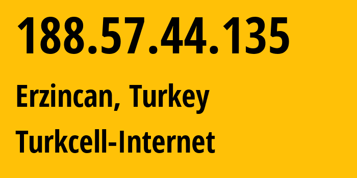 IP-адрес 188.57.44.135 (Эрзинджан, Эрзинджан, Турция) определить местоположение, координаты на карте, ISP провайдер AS16135 Turkcell-Internet // кто провайдер айпи-адреса 188.57.44.135