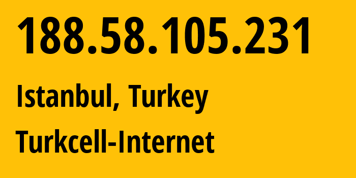 IP-адрес 188.58.105.231 (Стамбул, Стамбул, Турция) определить местоположение, координаты на карте, ISP провайдер AS16135 Turkcell-Internet // кто провайдер айпи-адреса 188.58.105.231
