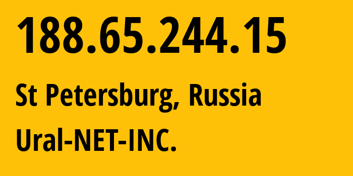 IP address 188.65.244.15 (St Petersburg, St.-Petersburg, Russia) get location, coordinates on map, ISP provider AS16345 Ural-NET-INC. // who is provider of ip address 188.65.244.15, whose IP address