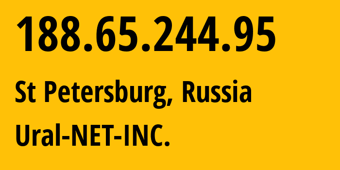 IP address 188.65.244.95 (St Petersburg, St.-Petersburg, Russia) get location, coordinates on map, ISP provider AS16345 Ural-NET-INC. // who is provider of ip address 188.65.244.95, whose IP address