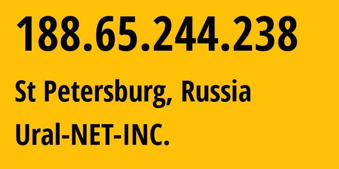 IP address 188.65.244.238 (St Petersburg, St.-Petersburg, Russia) get location, coordinates on map, ISP provider AS16345 Ural-NET-INC. // who is provider of ip address 188.65.244.238, whose IP address